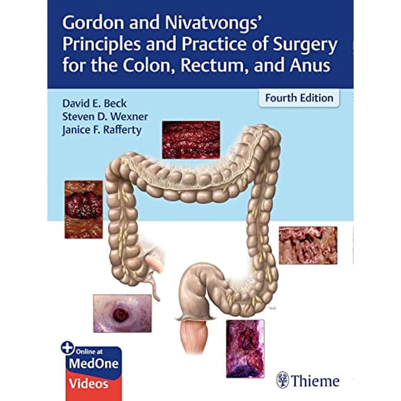 Pre-Owned Gordon and Nivatvongs' Principles and Practice of Surgery for the Colon, Rectum, and Anus [Hardcover] Beck, David E.; Wexner, Steven D. and Rafferty, Janice F.