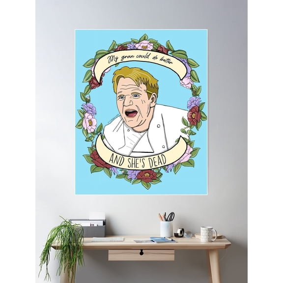 Gordon Ramsey Hell’S Kitchen Quote Poster Wall Art, Modern Wall Decor For Living Room Bedroom, 16x24 UNFRAMED
