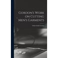 thumbnail image 1 of Gordon's Work on Cutting Men's Garments, (Hardcover), 1 of 1