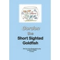 thumbnail image 1 of Gordon the Short Sighted Goldfish, (Paperback), 1 of 1