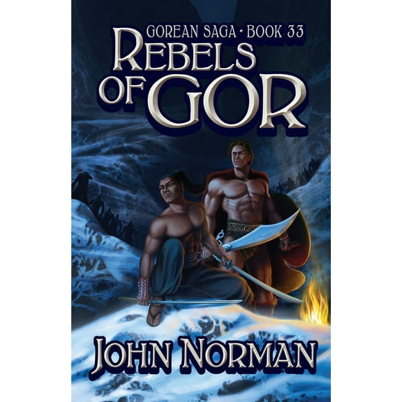Gorean Saga Rebels of Gor, Book 33, (Paperback)