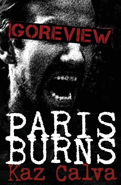 Goreview: Paris Burns (Paperback)