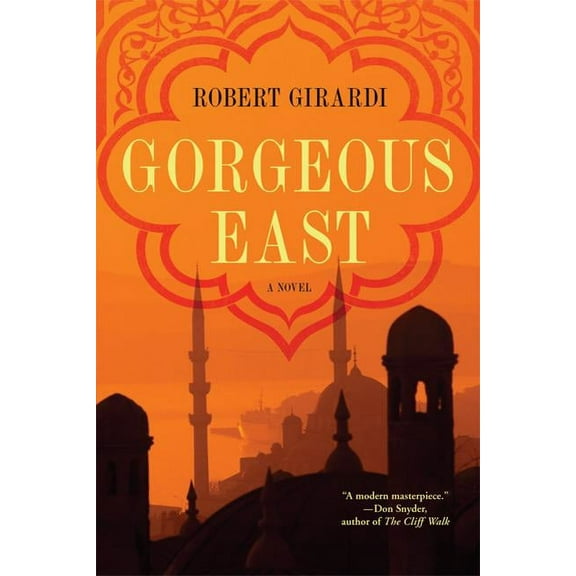 Gorgeous East : A Novel (Paperback)