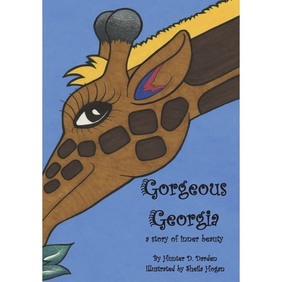 Gorgeous Georgia: A Story of Inner Beauty, (Paperback)