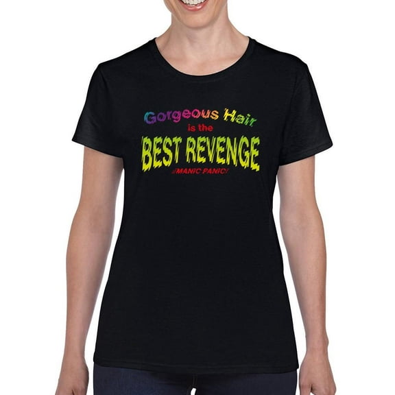 Gorgeous Hair. Best Revenge. T-Shirt Women -Manic Panic®, Female 5X-Large