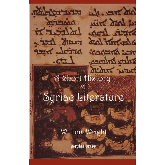 Gorgias Reprint: Short History of Syriac Literature (Paperback)