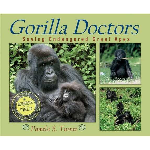 Pre-Owned Gorilla Doctors: Saving Endangered Great Apes (Paperback) 0547014333 9780547014333