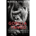 thumbnail image 1 of Pre-Owned Gorilla Tango: From Businessman to Convicted Felon and Surviving the US Prison System Paperback Warren Stelman, 1 of 1