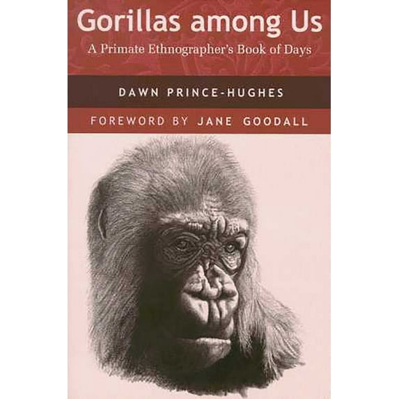 Gorillas among Us : A Primate Ethnographer’s Book of Days (Paperback)