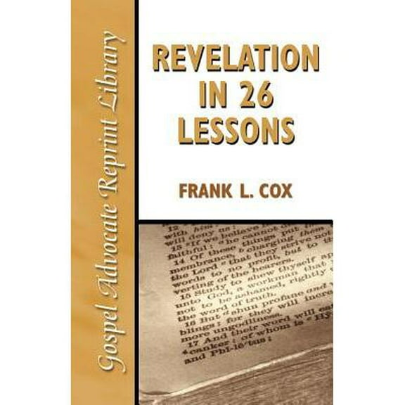 Gospel Advocate Reprint Library: Revelation in 26 Lessons (Paperback)