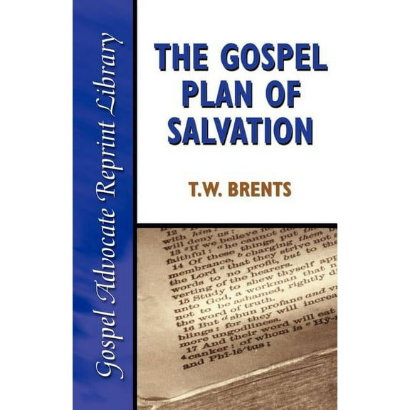 Gospel Advocate Reprint Library: The Gospel Plan of Salvation (Paperback)