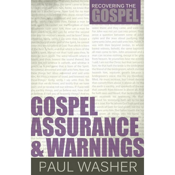 Recovering the Gospel Gospel Assurance and Warnings, (Paperback)