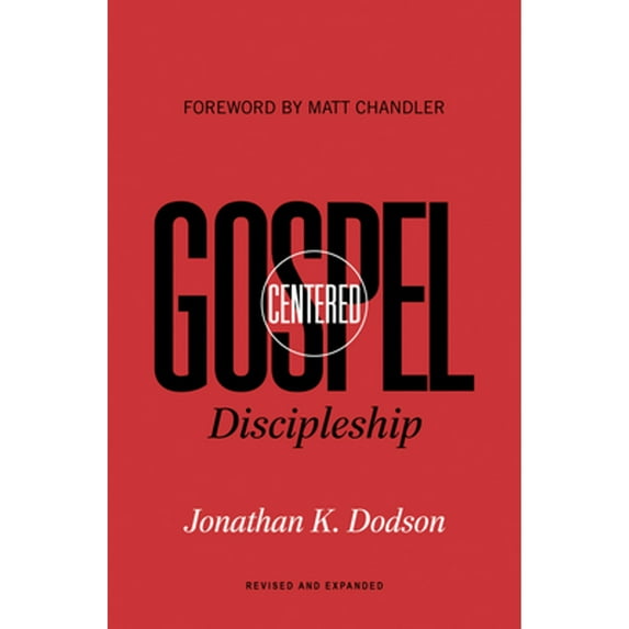 Pre-Owned Gospel-Centered Discipleship: Revised and Expanded (Paperback) 1433574071 9781433574078