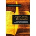 thumbnail image 1 of Gospel-Centered Hermeneutics: Foundations and Principles of Evangelical Biblical Interpretation, (Paperback), 1 of 1