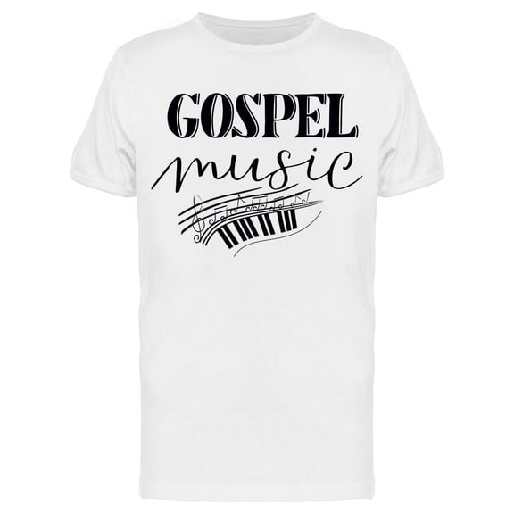 Gospel Music T-Shirt Men -Image by Shutterstock Men T-Shirt, Male x-Large