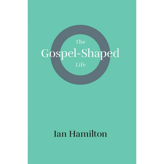 Gospel-Shaped Life (Paperback)