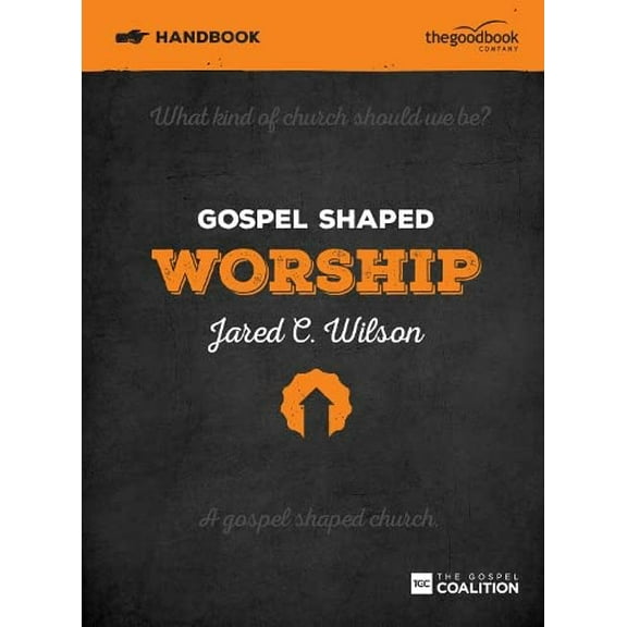 Pre-Owned Gospel Shaped Worship Handbook (Paperback) 9781909919211