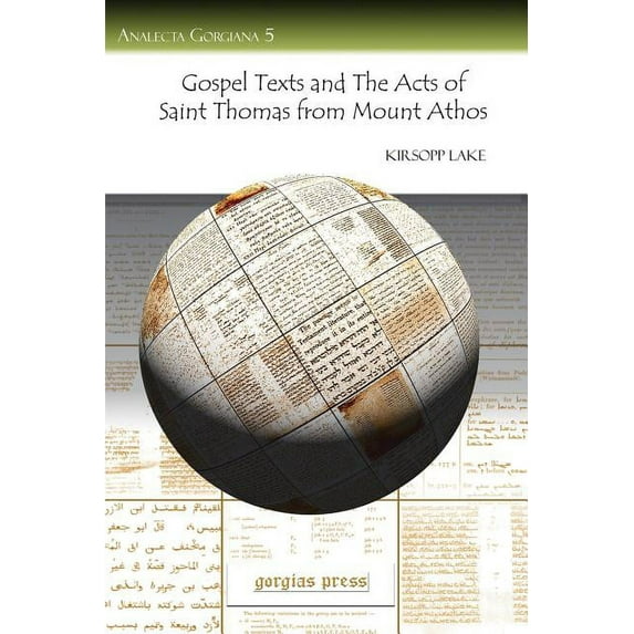 Gospel Texts and the Acts of Saint Thomas from Mount Athos