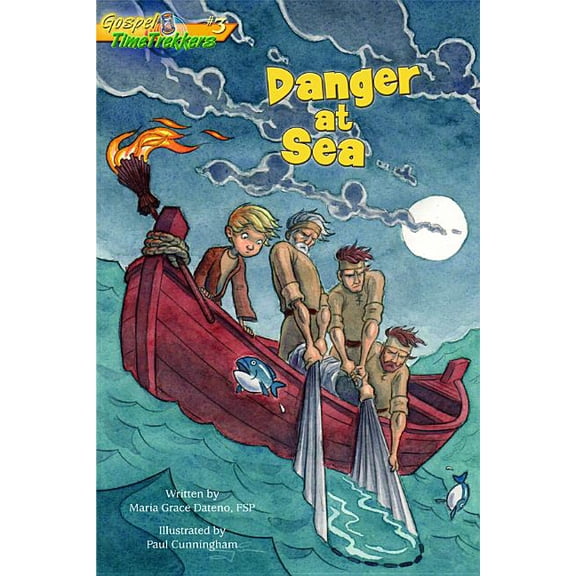 Gospel Time Trekkers: Danger at Sea (Gtt 3) (Paperback)