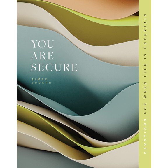 Gospel Truth for Women You Are Secure: Devotions for When Life Is Uncertain, (Paperback)