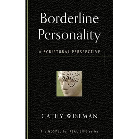 Pre-Owned Borderline Personality: A Scriptural Perspective (Paperback) 1596384220 9781596384224