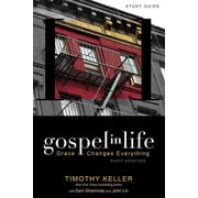 Gospel in Life Grace Changes Everything, Paperback