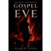 Gospel of Eve The Apple Left Behind, Paperback