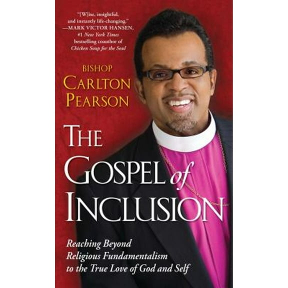 Pre-Owned Gospel of Inclusion: Reaching Beyond Religious Fundamentalism to the True Love of God and Self (Paperback) 1416547932 9781416547938