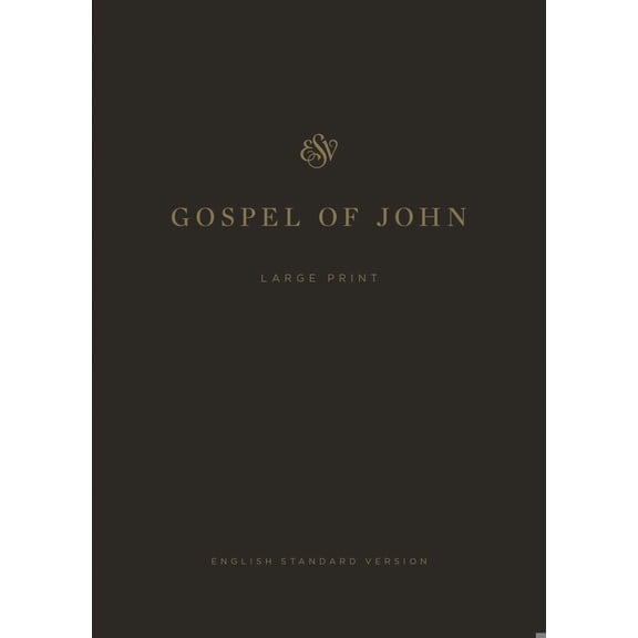 Pre-Owned ESV Gospel of John, Large Print (Paperback) (Paperback) 1433593084 9781433593086