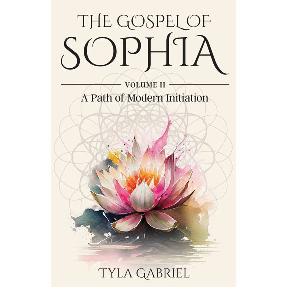 Pre-Owned The Gospel of Sophia: A Modern Path of Initiation (Paperback) by Tyla Gabriel