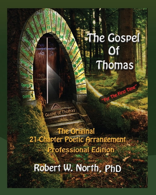 The Gospel of Thomas--The Original 21-Chapter Poetic Arrangement ...