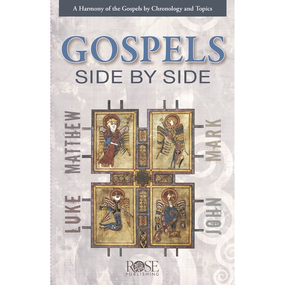 Gospels Side By Side : A Harmony of the Gospels by Chronology and Topics (Other)