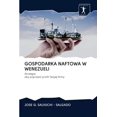 thumbnail image 1 of Gospodarka Naftowa W Wenezueli (Paperback), 1 of 1