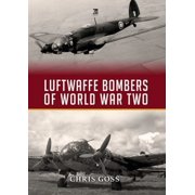 Goss, Chris Luftwaffe Bombers of World War Two Hardcover