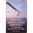 thumbnail image 1 of Pre-Owned Gossamer Odyssey: The Triumph of Human-Powered Flight (Paperback) 0486266451 9780486266459, 1 of 1