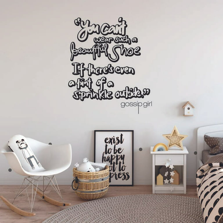 Gossip Girl Blair Waldorf Quote You Cant Wear Such A Beautiful Shoe If  Ther's Even A Hint Of A Sprinkle Outside Vinyl Sticker Wall Art Home Room