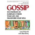 thumbnail image 1 of Pre-Owned Gossip: Ten Pathways to Eliminate It from Your Life and Transform Your Soul (Paperback) 0757300553 9780757300554, 1 of 1