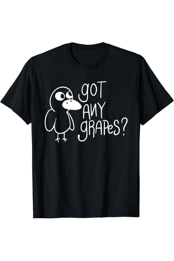 Got Any Grapes - Duck Lover T-Shirt