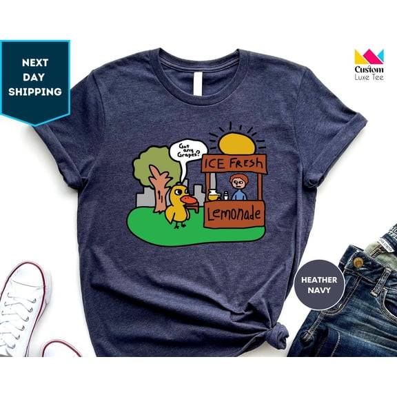 Got Any Grapes Shirt, Duck Lover Shirt, The Duck Song Shirt, Shirt, Duck Shirt Sweatshirt All Size S-5XL