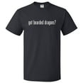 thumbnail image 1 of Got Bearded Dragons? T shirt Tee Gift, 1 of 2