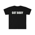 thumbnail image 1 of Got Body Unisex T-shirt S-3XL Booty Slim Thick Curvy  Curves, 1 of 2