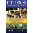 thumbnail image 1 of Pre-Owned Got Dogs? What To Do With Fido When You Travel: Should you Bring Fido with you? Leave Fido at home with a pet sitter? Take Fido to a pet spa, dog ranc (Paperback) 0615493491 9780615493497, 1 of 1