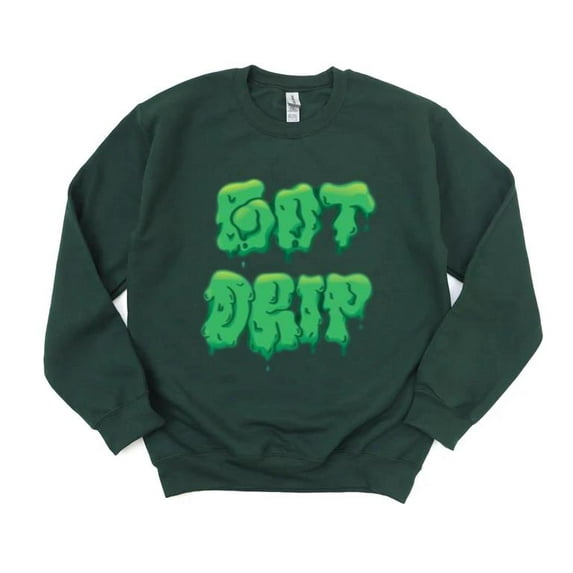 Got Drip Funny Fashion Style Swag Cool Outfit Clothes Sweatshirt, for men & women, up to size 5XL