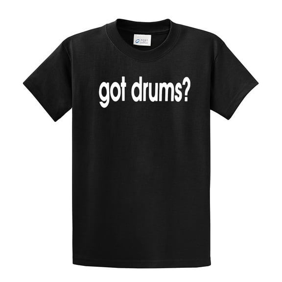 Got Drums? Funny Drummer Instrument Musician Band Men's Short Sleeve T-shirt-Black-Small