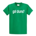 thumbnail image 1 of Got Drums? Funny Drummer Instrument Musician Band Men's Short Sleeve T-shirt-Kelly-4Xl, 1 of 4