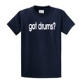 thumbnail image 1 of Got Drums? Funny Drummer Instrument Musician Band Men's Short Sleeve T-shirt-Navy-XXL, 1 of 4