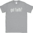 thumbnail image 1 of Got Faith T-Shirt Funny Milk Christian Religious Humor Text Novelty Tee - Heather Grey, S, 1 of 1