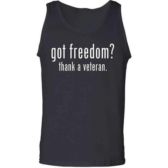 Got Freedom? Thank A Veteran Adult Tank Top