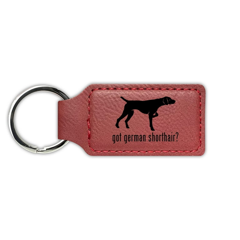 Got German Shorthaired Pointer Keychain Leatherette Rectangle Laser Engraved Many Colors Key Chain Ring gsp dk Rose Walmart