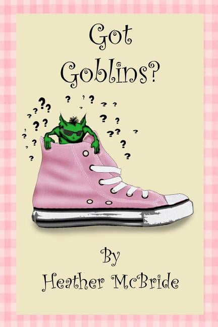 Got Goblins?, (Paperback)